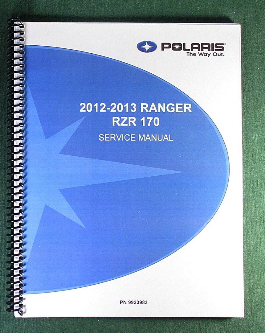 2012-2013 Polaris Ranger RZR 170 Service Manual: 232 Pages & Protective Covers
