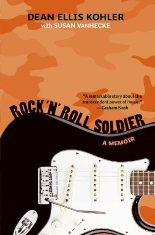 Rock ‘n’ Roll Soldier : A Memoir Hardcover Dean Ellis, VanHecke,