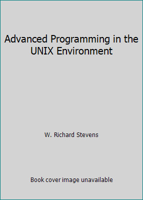 Advanced Programming in the UNIX Environment by W. Richard Stevens