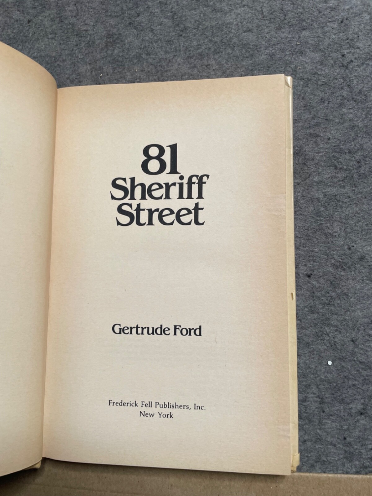 81 SHERIFF STREET By Gertrude Ford – 1981 HC/DJ First Printing