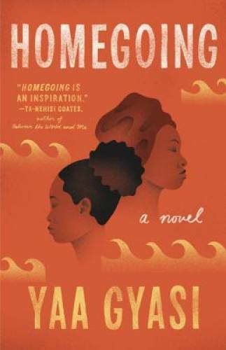 Homegoing – Paperback By Gyasi, Yaa – ACCEPTABLE