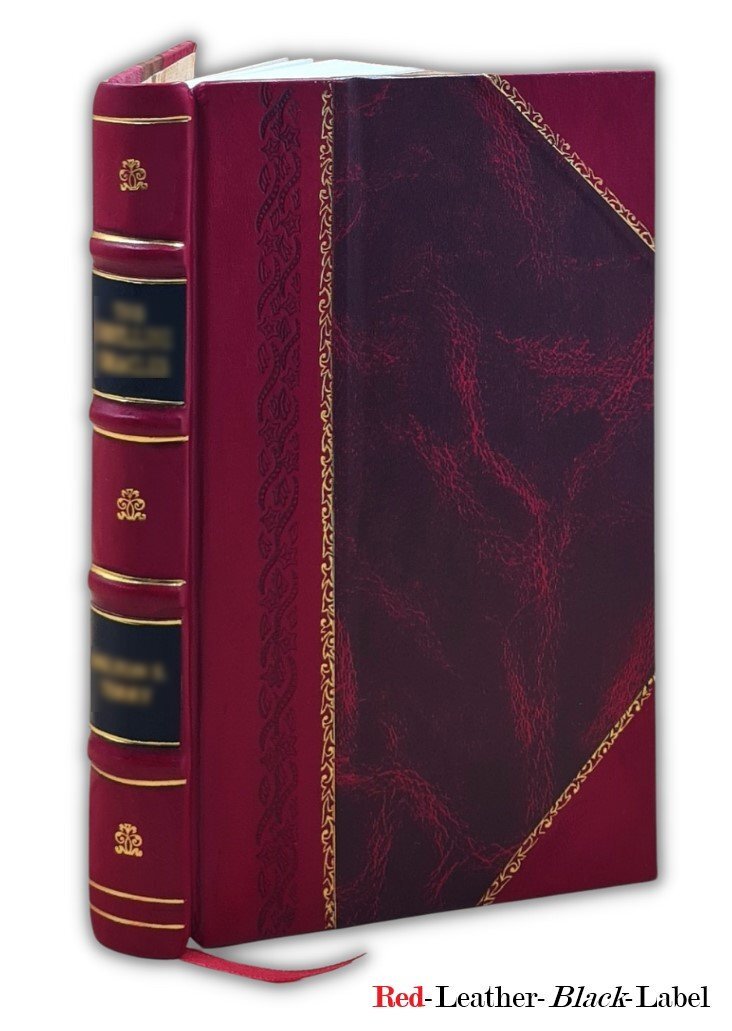 A True & Faithful Relation Of What Passed For Many Yeers Between [Leather Bound]