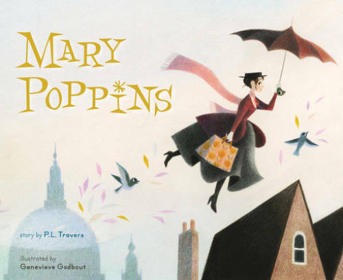 Mary Poppins (picture book) – Hardcover By Travers, Dr. P. L. – GOOD