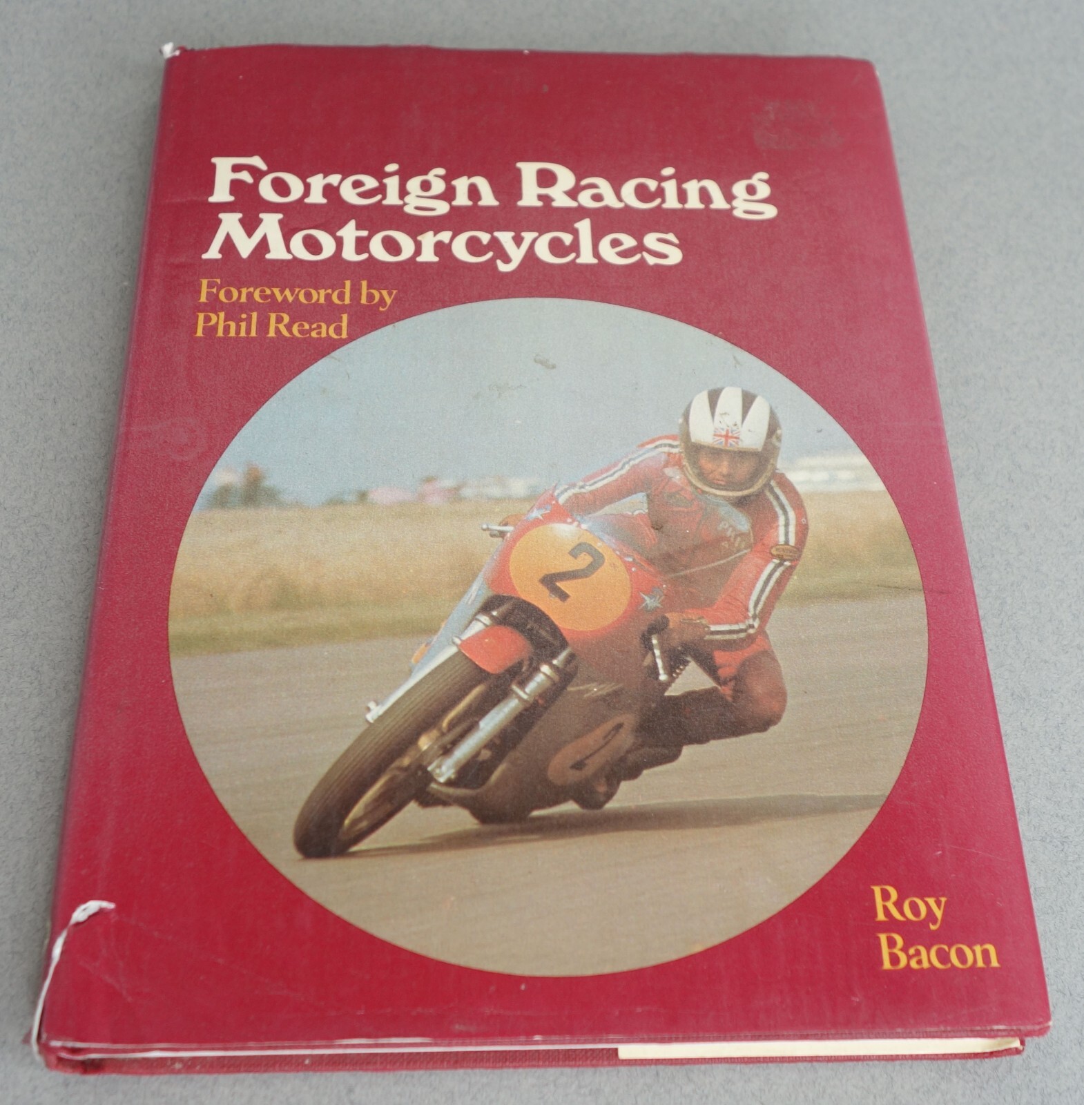 Foreign Racing Motorcycles, Bacon, Roy H., Haynes/Foulis, 1979