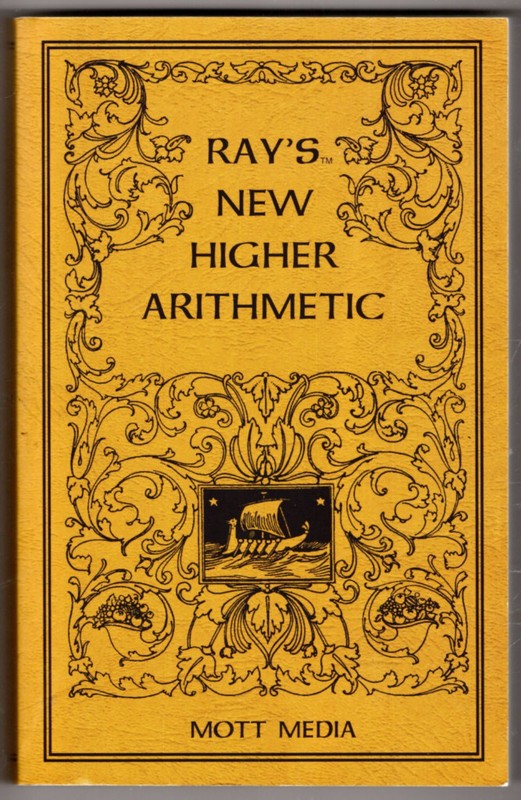 Ray’s New Higher Arithmetic (Ray’s Arithmetic) ~ Joseph Ray PB