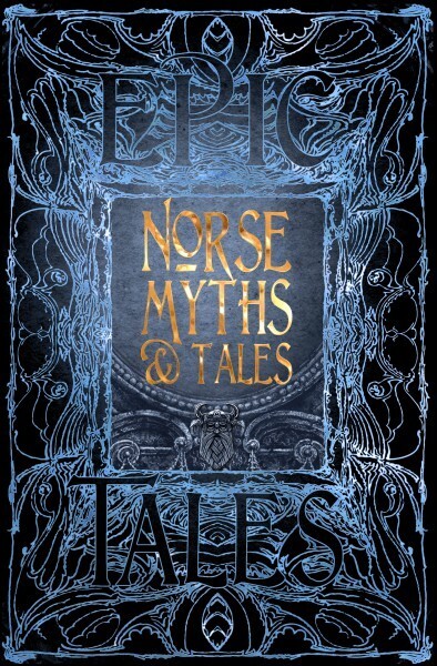 Gothic Fantasy Norse Myths Tales Hardcover 480 Pages Flame Tree Publishing New