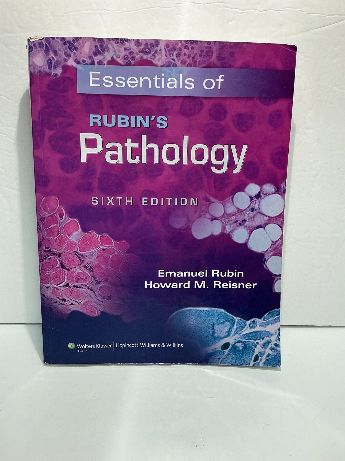 Essentials of Rubin’s Pathology 6th Edition by Howard Reisner & Emanuel Rubin