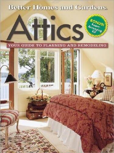Attics: Your Guide to Planning and Remodeling – Paperback – GOOD