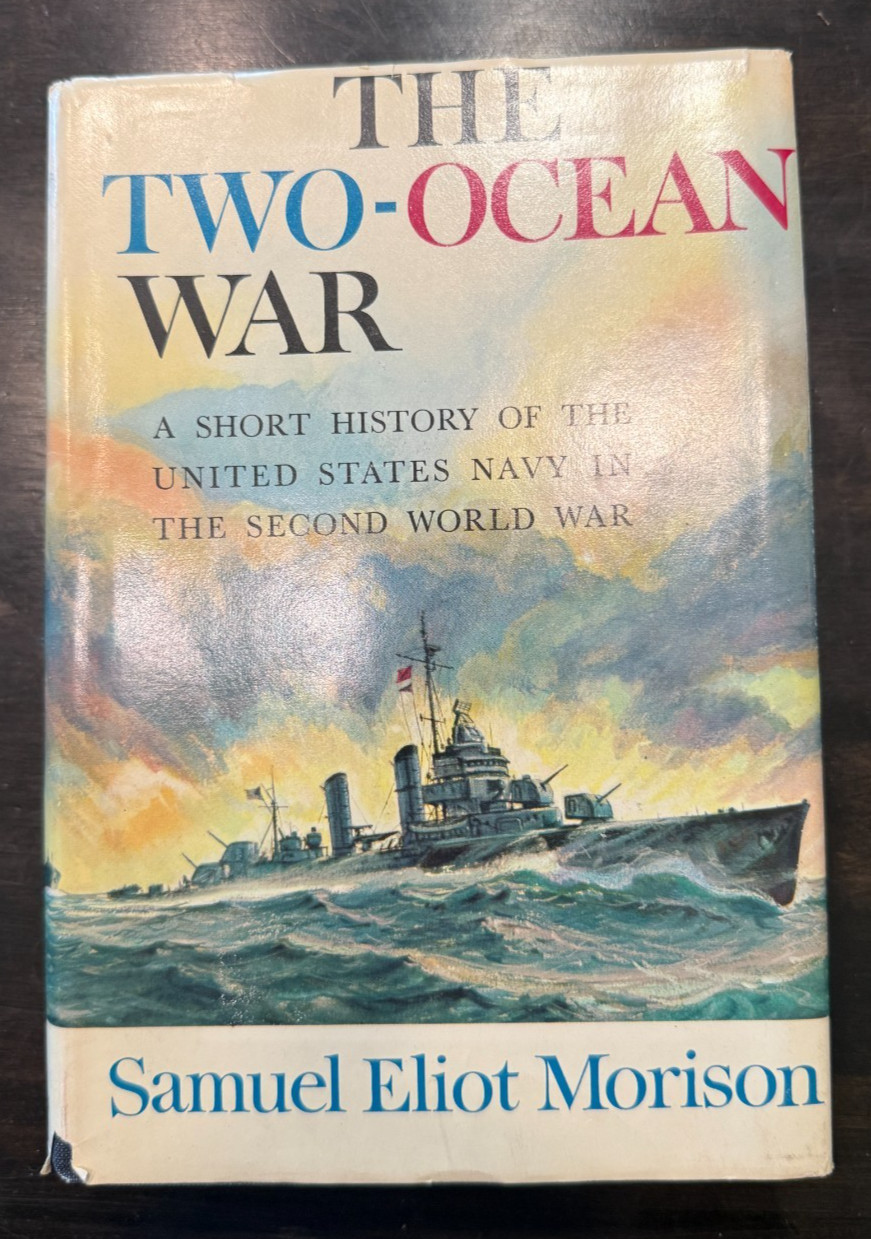 The Two-Ocean War Samuel Eliot Morison 1963 1st Ed US Navy WWII History Book