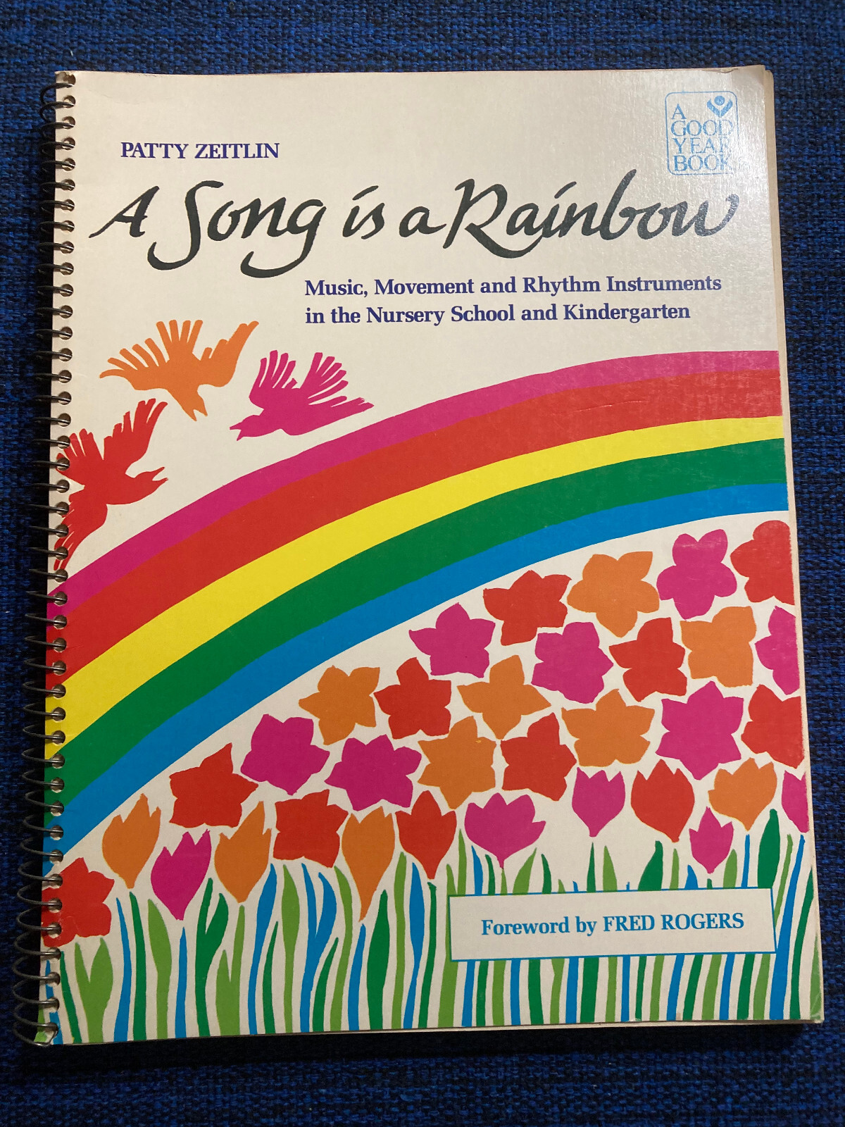 A Song Is a Rainbow: Music, Movement & Rhythm Instruments in Nursery & Kindergar