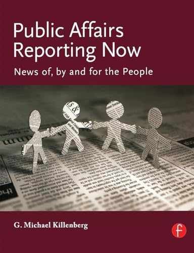 Public Affairs Reporting Now: – Paperback, by Killenberg George – Acceptable n