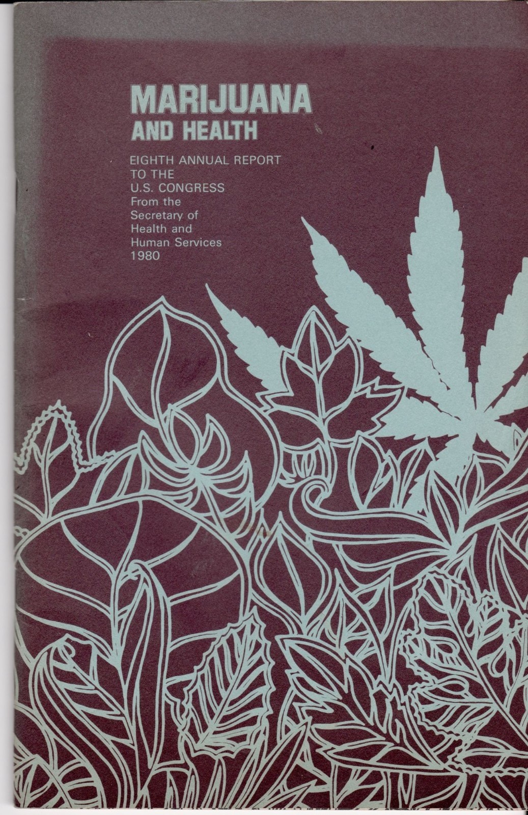 Marijuana and Health 1980 US Congress Report Secretary of Health Human Services
