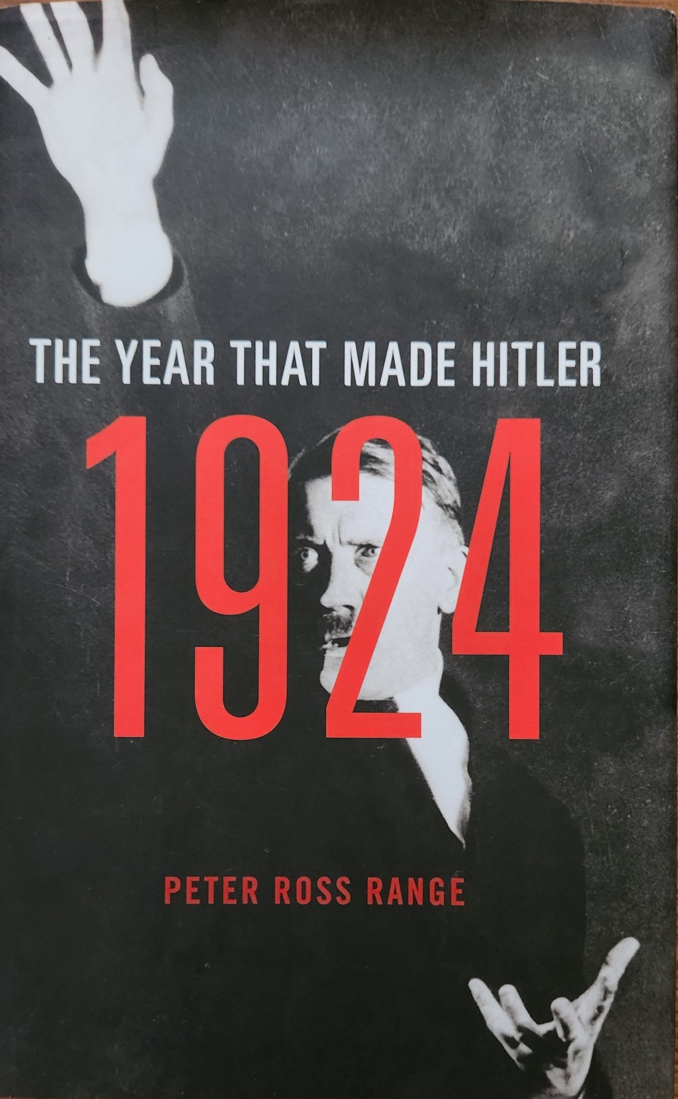 1924 : The Year That Made Hitler, by Peter Ross Range (2016, 1st Ed Hardcover)