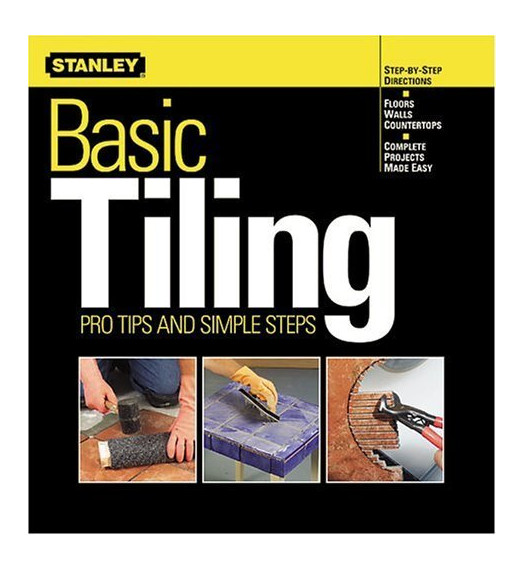 Stanley Complete Tiling Ken Sidey 2004 DIY Ceramic Stone Floor Wall Guide Book