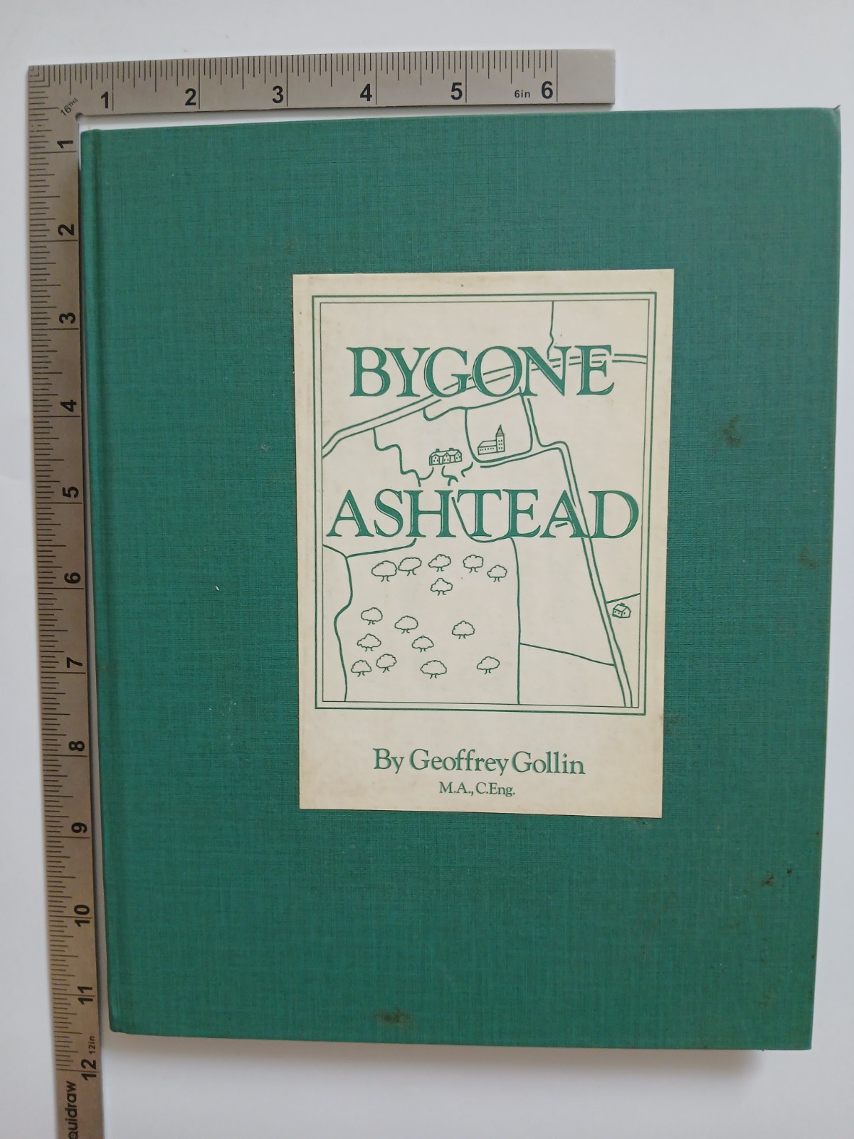 Bygone Ashtead By Geoffrey Gollin MA C Eng 1987 Hardback 1st Edition