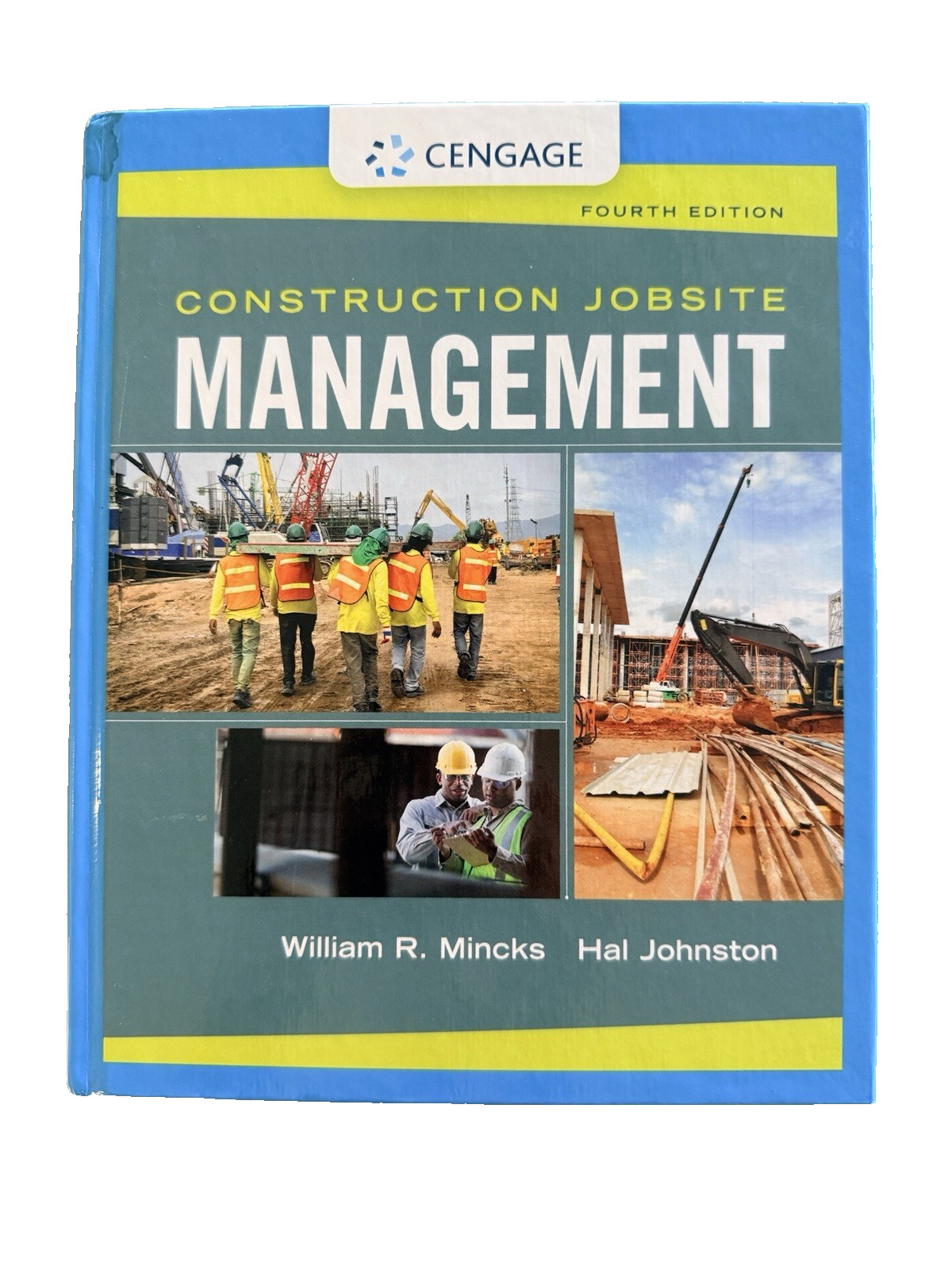 Construction Jobsite Management by William R. Mincks and Hal Johnston