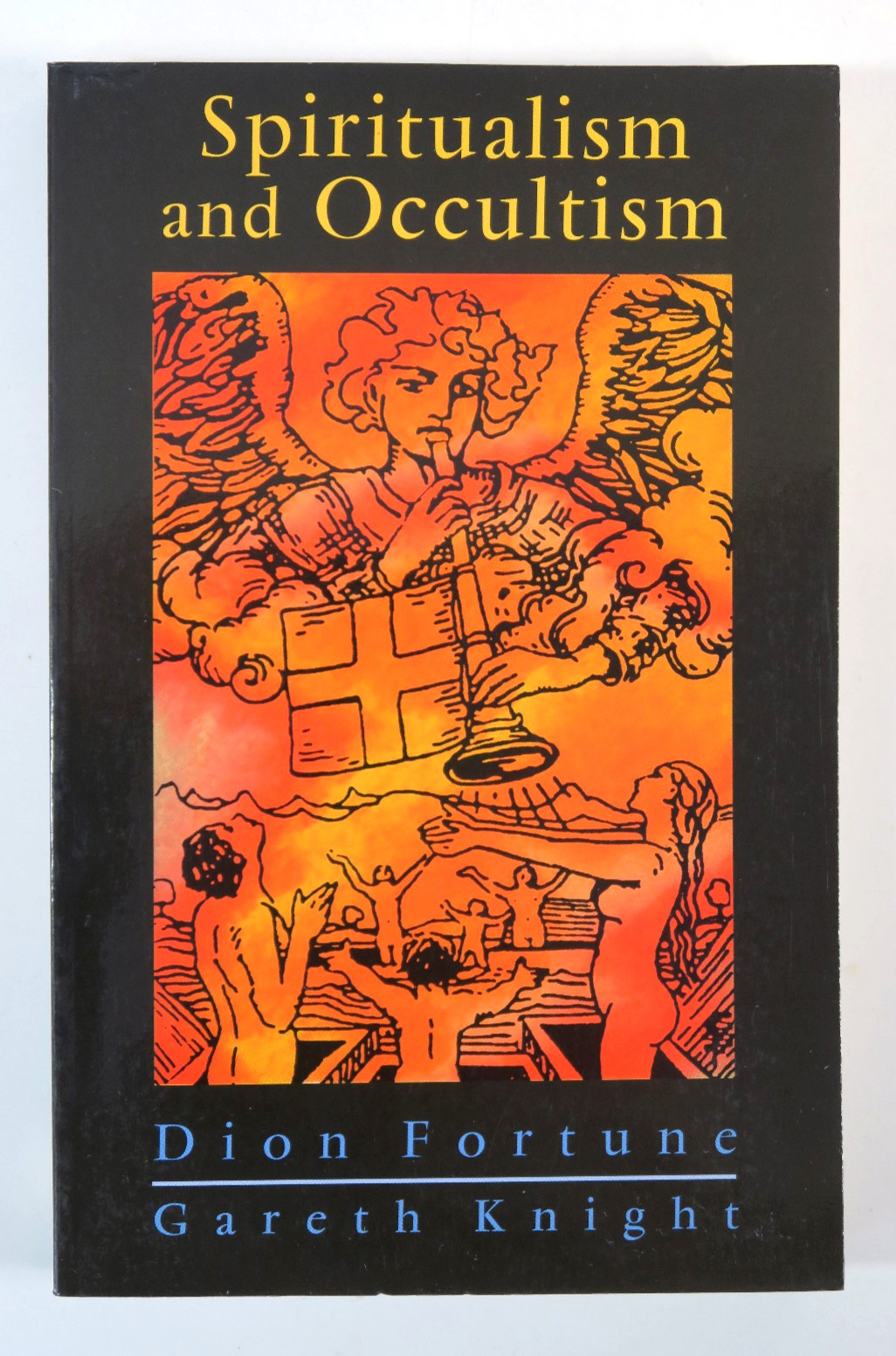 Spiritualism and Occultism by Dion Fortune & Gareth Knight 1st Ed PB ©1999