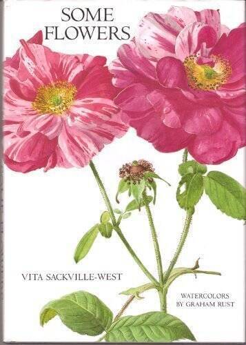 Some Flowers – Hardcover By Sackville-West, V – GOOD