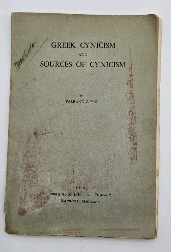 1948 Greek Cynicism and Sources of Cynicism Farrand Sayre J.H. Furst Scarce…