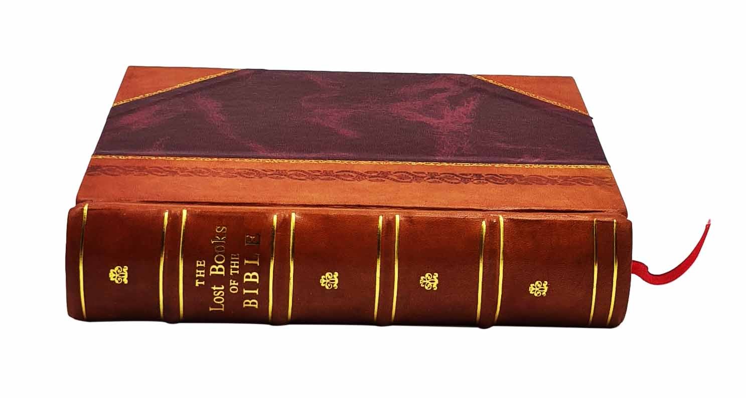 The Lost Books Of The Bible And The Forgotten Books Of Eden 1926 [Leather Bound]