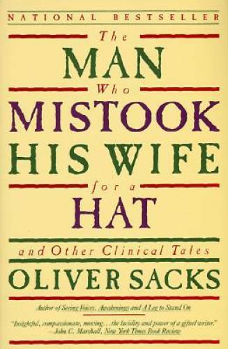 The Man Who Mistook his Wife for a Hat and other Clinical Tales – GOOD