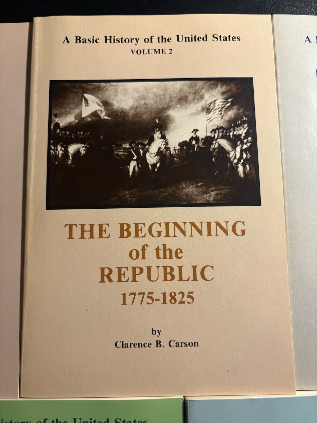 A Basic History Of The United States Volume 1-5 Set by Clarence B. Carson