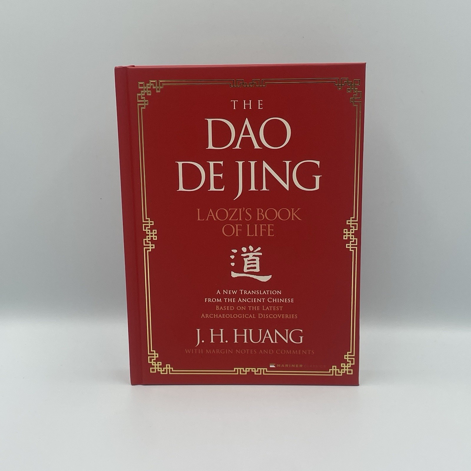 The Dao De Jing: Laozi’s Book of Life: A New Translation From the Ancient Chines