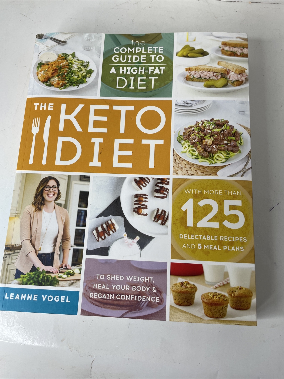 The Keto Diet: The Complete Guide to a High-Fat Diet, A Book by Leanne Vogel