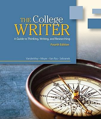 College Writer : A Guide to Thinking, Writing, and Researching