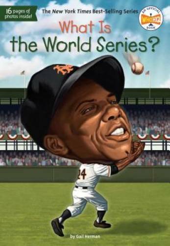 What Is the World Series? (What Was?) – Paperback By Herman, Gail – VERY GOOD