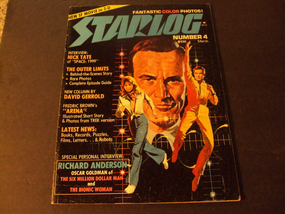 Starlog #4 Mar 1977 Outer Limits, Six Million Dollar Man, Nate Tate In ID:70401