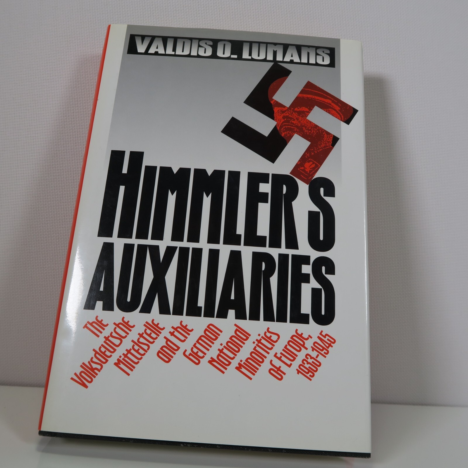 “Himmler’s Auxiliaries, Valdis O. Lumans” The Volksdeutsche 1993 Hardcover Book