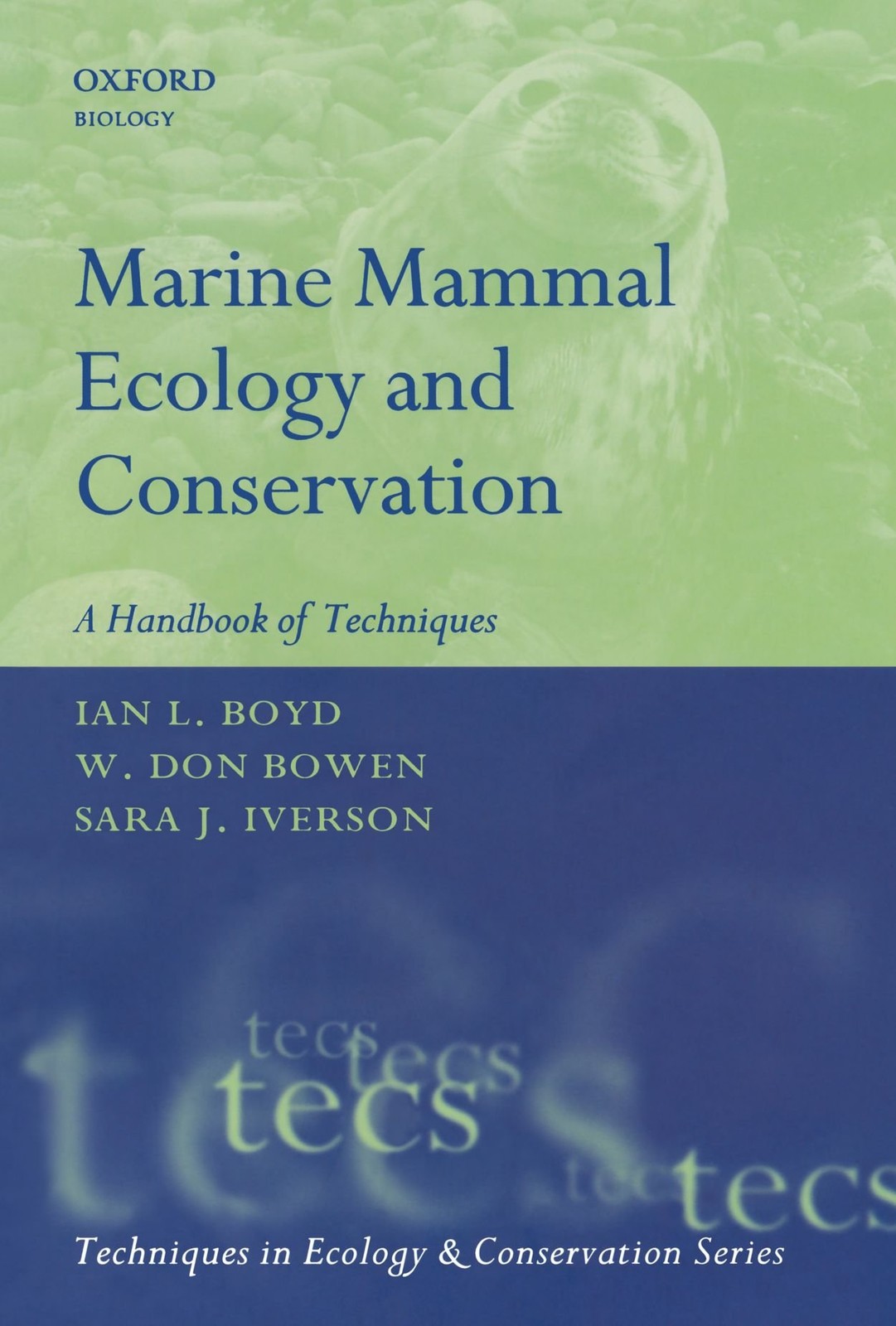 Marine Mammal Ecology and Conservation: A Handbook of Techniques (Techniques…