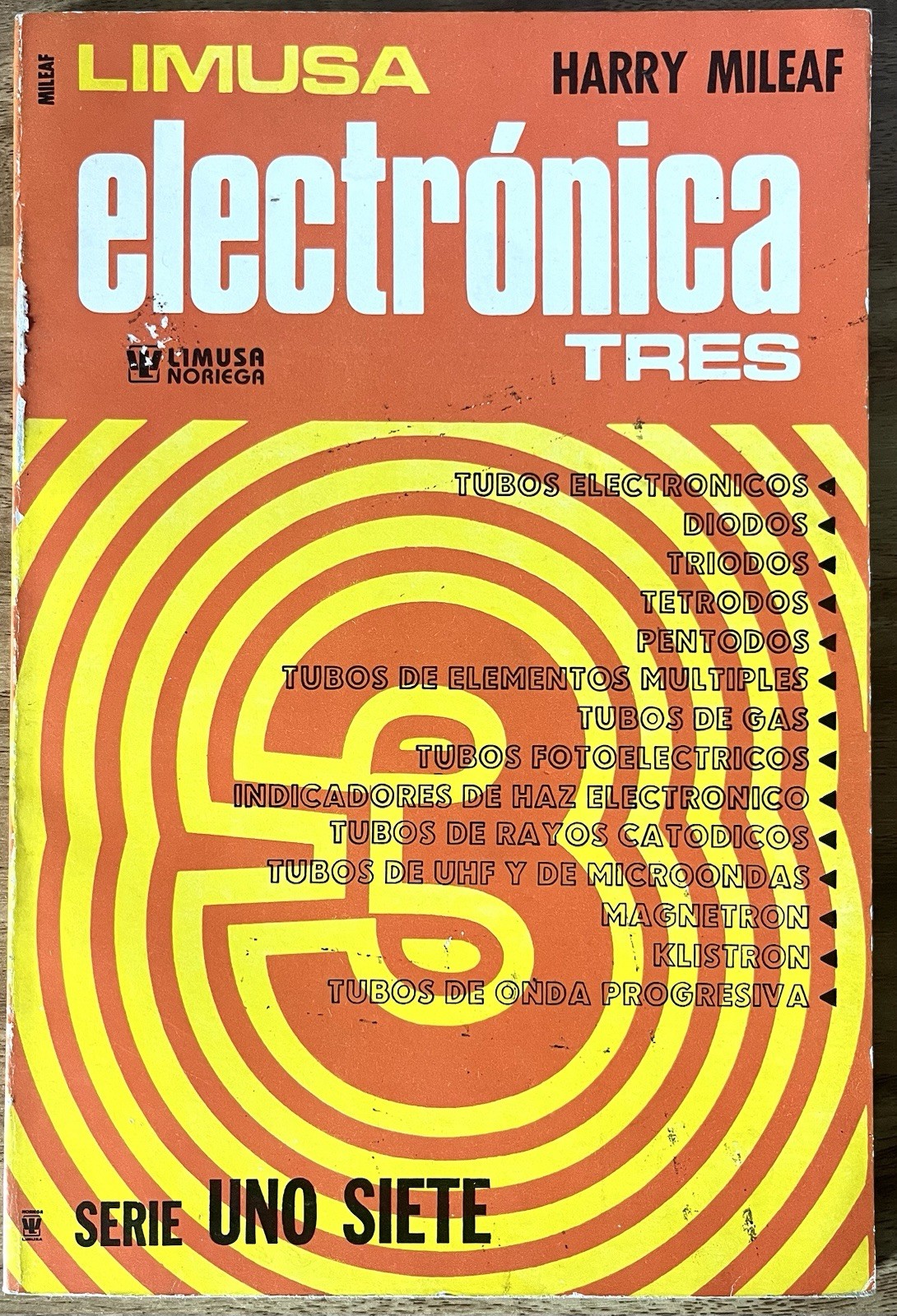 Vintage Electronica Tres Harry Mileaf Tubos Electronicos Limusa 1989