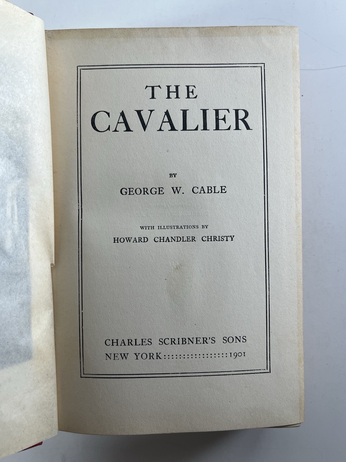 The Cavalier ~ George W. Cable ~ 1901 1st Ed HC ~ Illus. Howard Chandler Christy