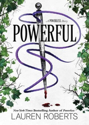 Powerful: A Powerless Story – Hardcover By Roberts, Lauren – GOOD