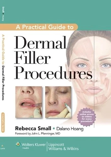 LWW – A Practical Guide to Dermal Filler Procedures – Rebecca Small , Hardcover