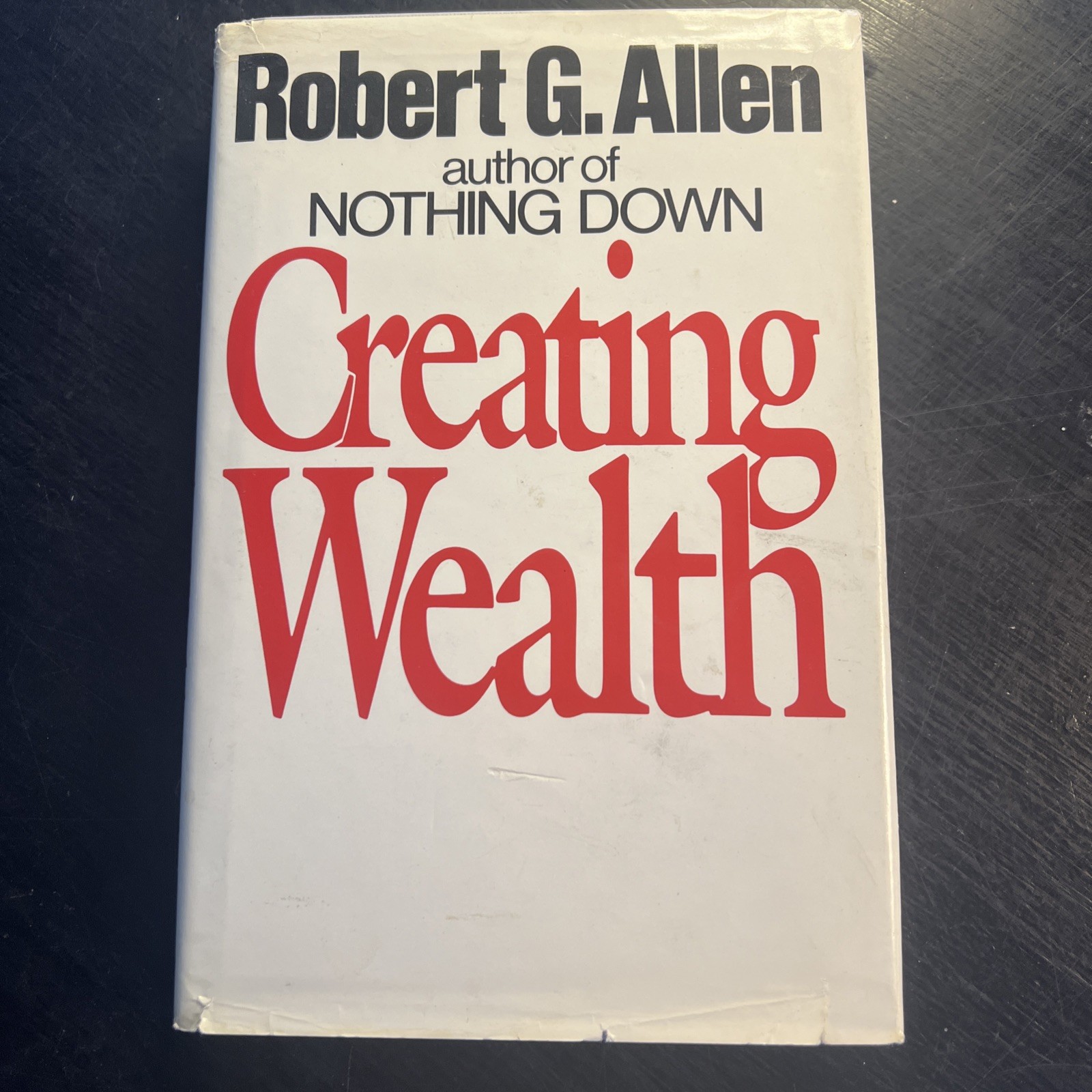 CREATING WEALTH Robert G Allen vintage 1983 Hardcover DJ