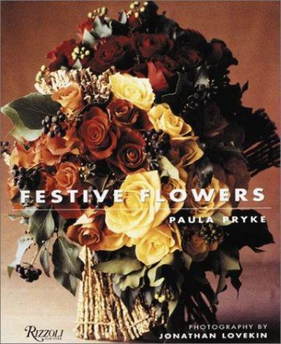 Festive Flowers by Paula Pryke