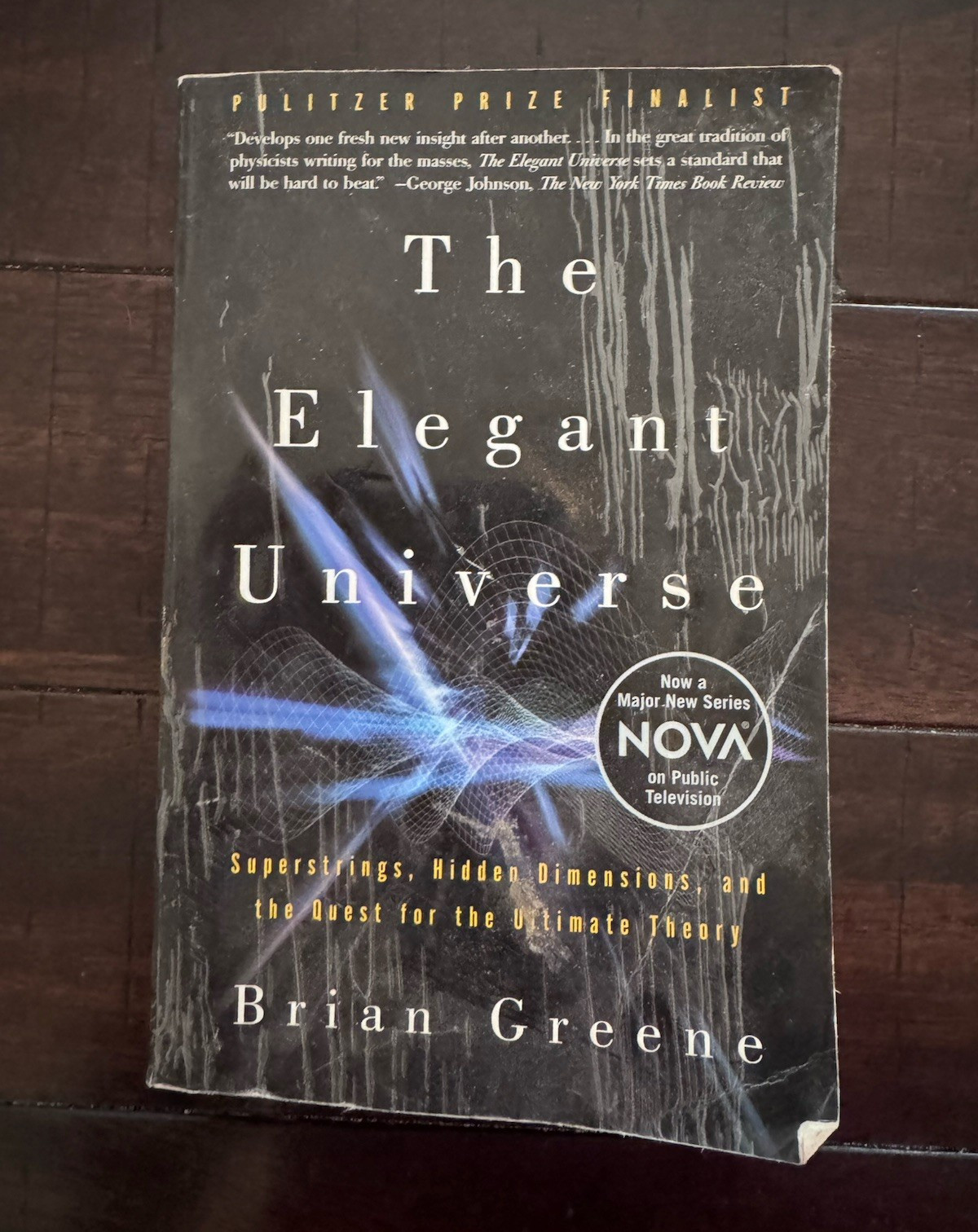 The Elegant Universe: Superstrings & Hidden Dimensions PB by Brian Greene