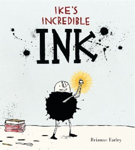 Ike’s Incredible Ink by Farley, Brianne