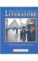 Prentice Hall Literature: Timeless Voices, Timeless Themes : Platinum