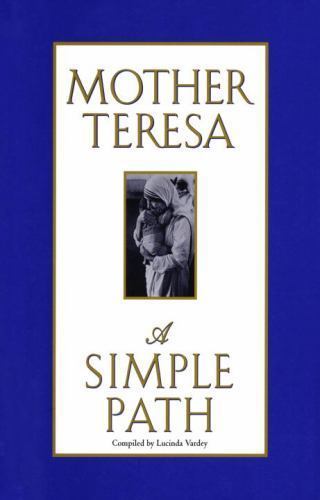 A Simple Path – hardcover, 9780345397454, Mother Teresa