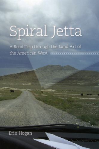 Spiral Jetta: A Road Trip through the Land Ar- 0226348458, Erin Hogan, hardcover