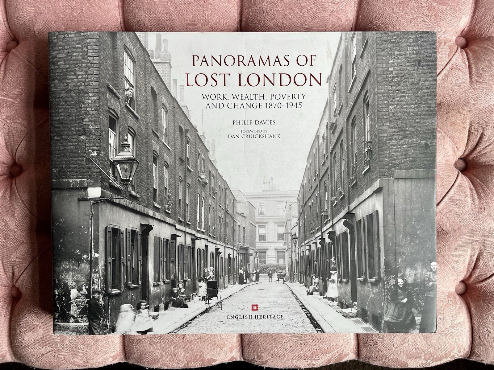 Panoramas of Lost London 1870-1945 Book Work Poverty Health 318 Pages New