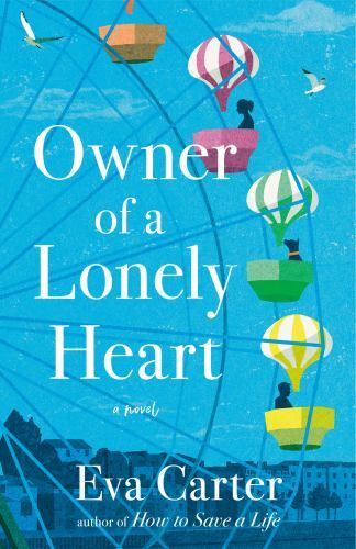 Owner of a Lonely Heart: A Novel by Carter, Eva, Very Good Book