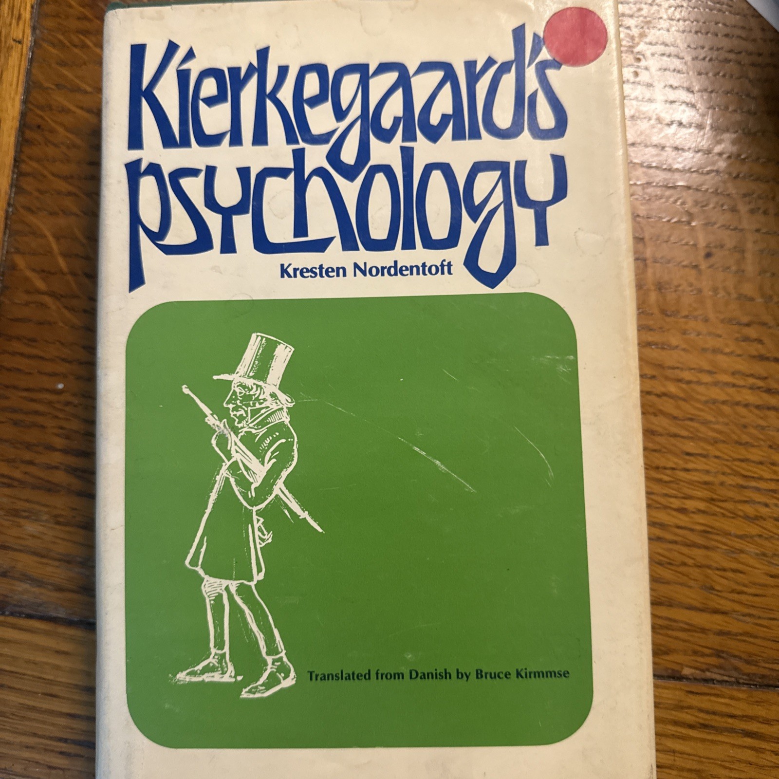 Kierkegaard’s psychology (Duquesne studies : Psychological series) by Nordentoft