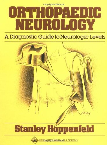Orthopaedic Neurology by Stanley Hoppenfeld