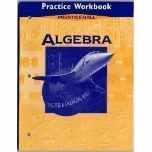 Algebra: Tools for a Changing – Paperback, by Prentice-Hall Inc. – Acceptable