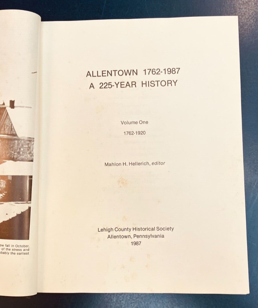 ALLENTOWN 1762-1987 A 225 YEAR HISTORY HC DJ 1987 HELLERICH, Vol.1